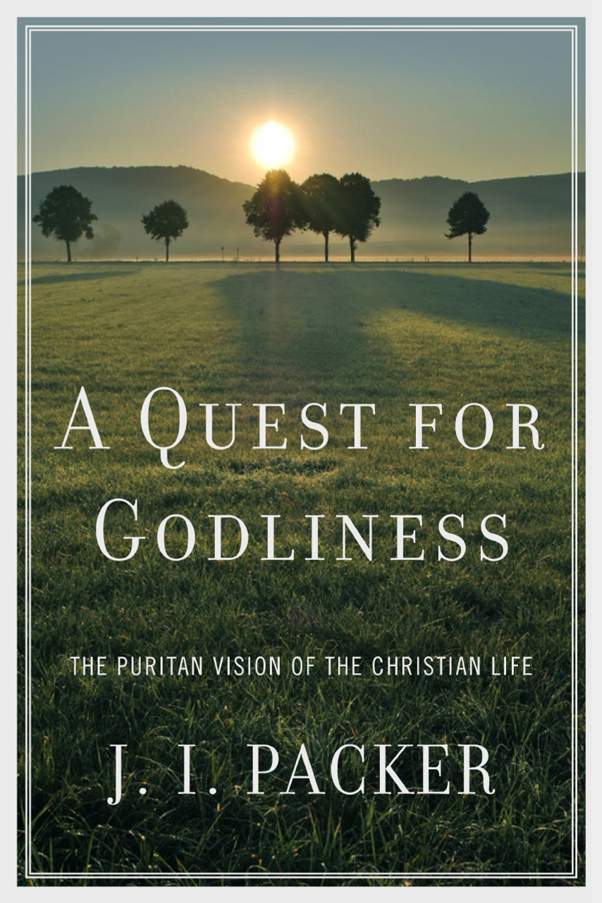 Cover of A Quest for Godliness by J. I. Packer