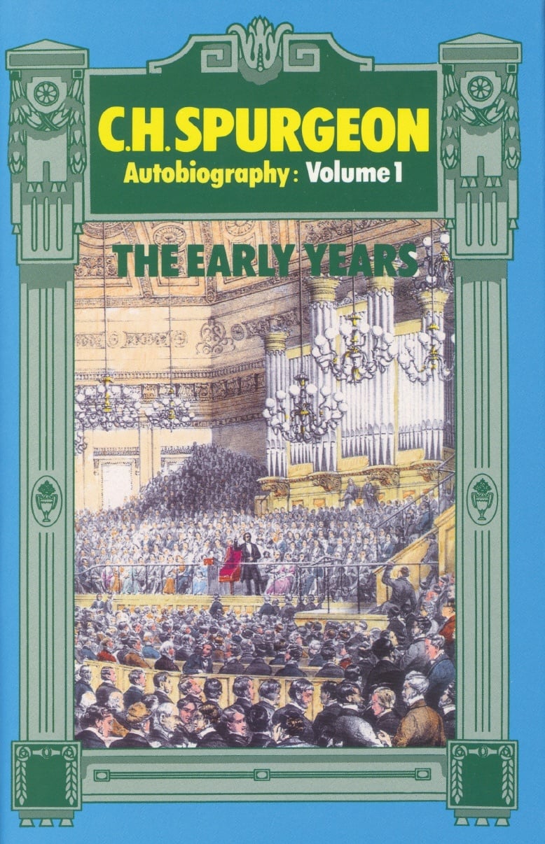 Cover of C. H. Spurgeon's Autobiography Volume 1 by Charles Spurgeon