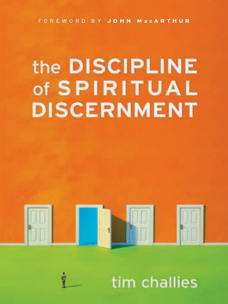 Cover of The Discipline of Spiritual Discernment by Tim Challies
