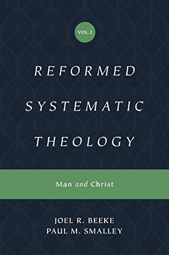 Cover of Reformed Systematic Theology Volume 2 by Paul M. Smalley, Joel R. Beeke