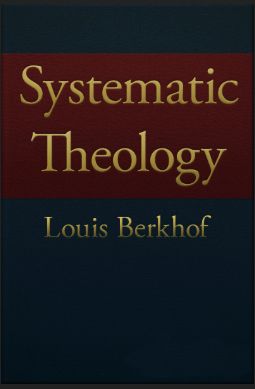 Cover of Systematic Theology by Louis Berkhof