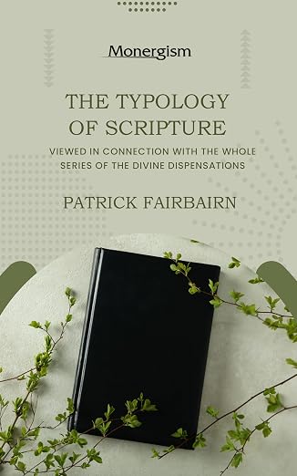 Cover of The Typology of Scripture by Patrick Fairbairn