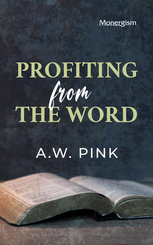 Cover of Profiting from the Word by A. W. Pink