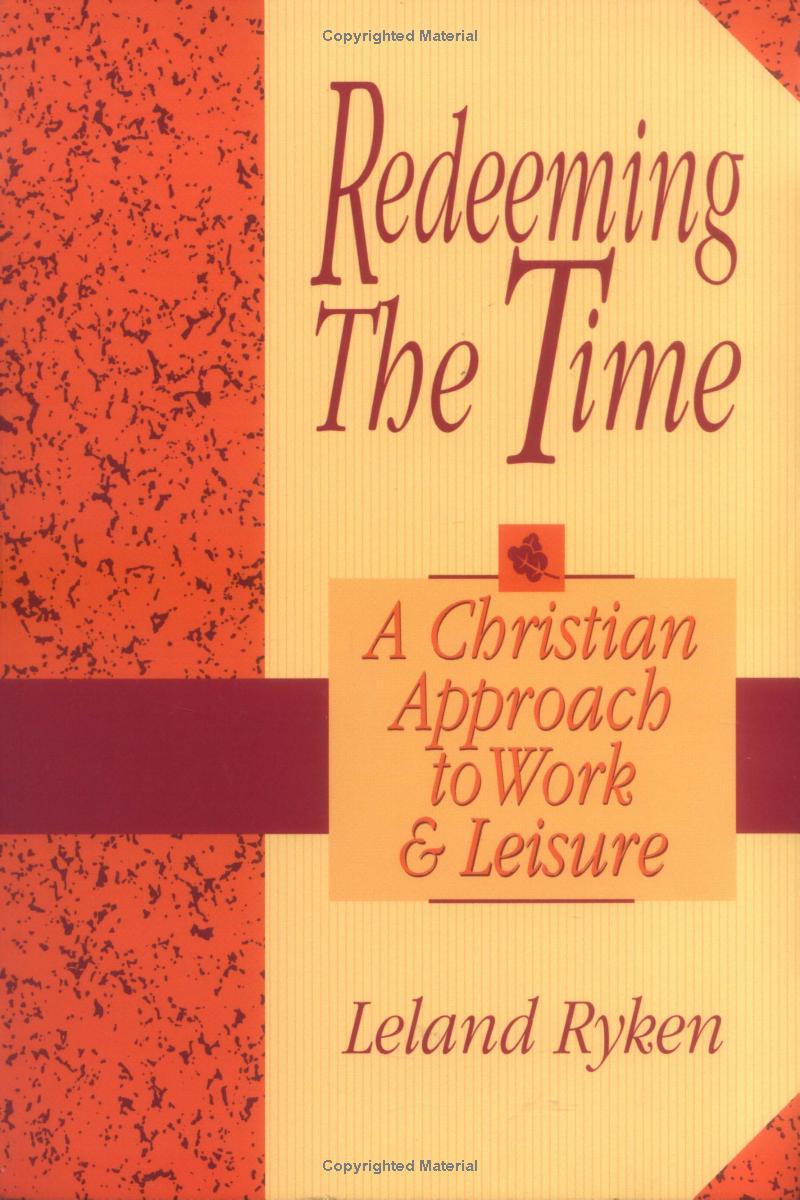 Cover of Redeeming the Time by Leland Ryken